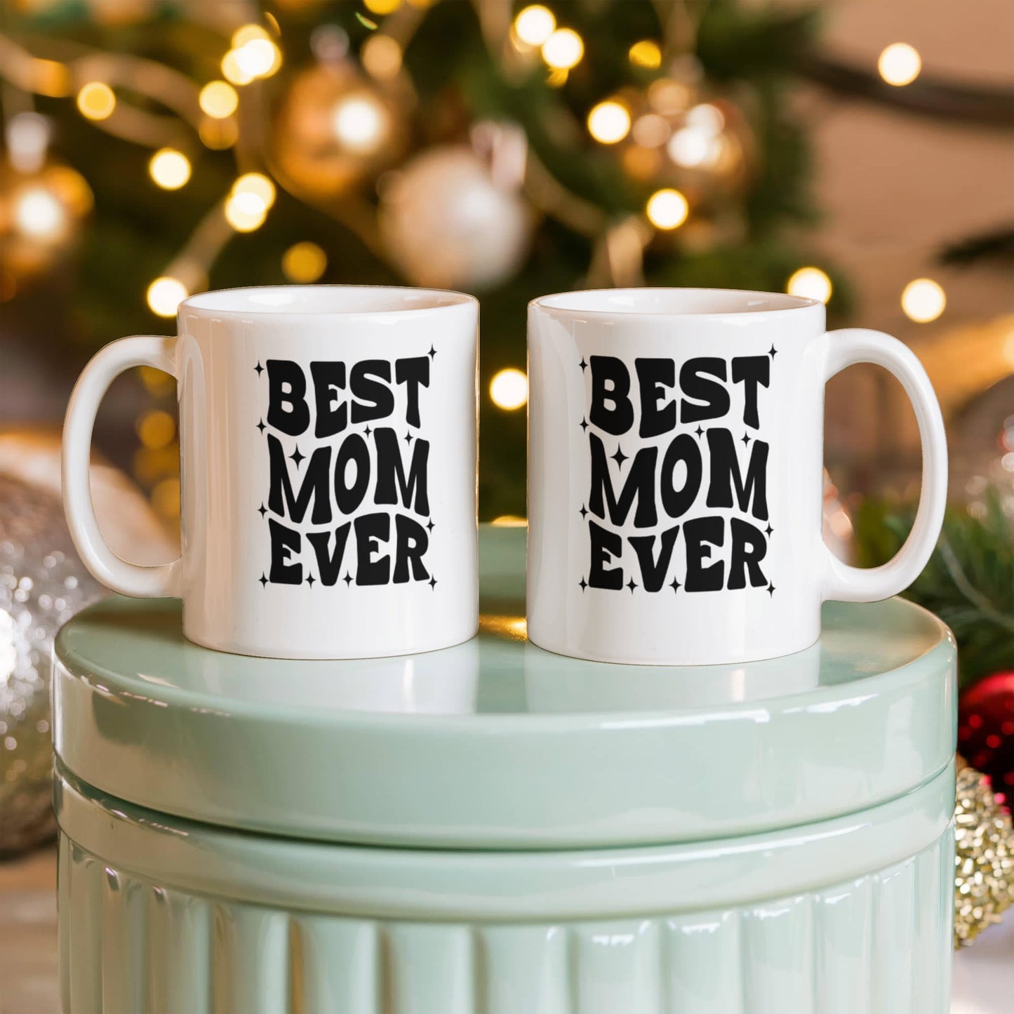 Best Mom Ever | White Ceramic Mug