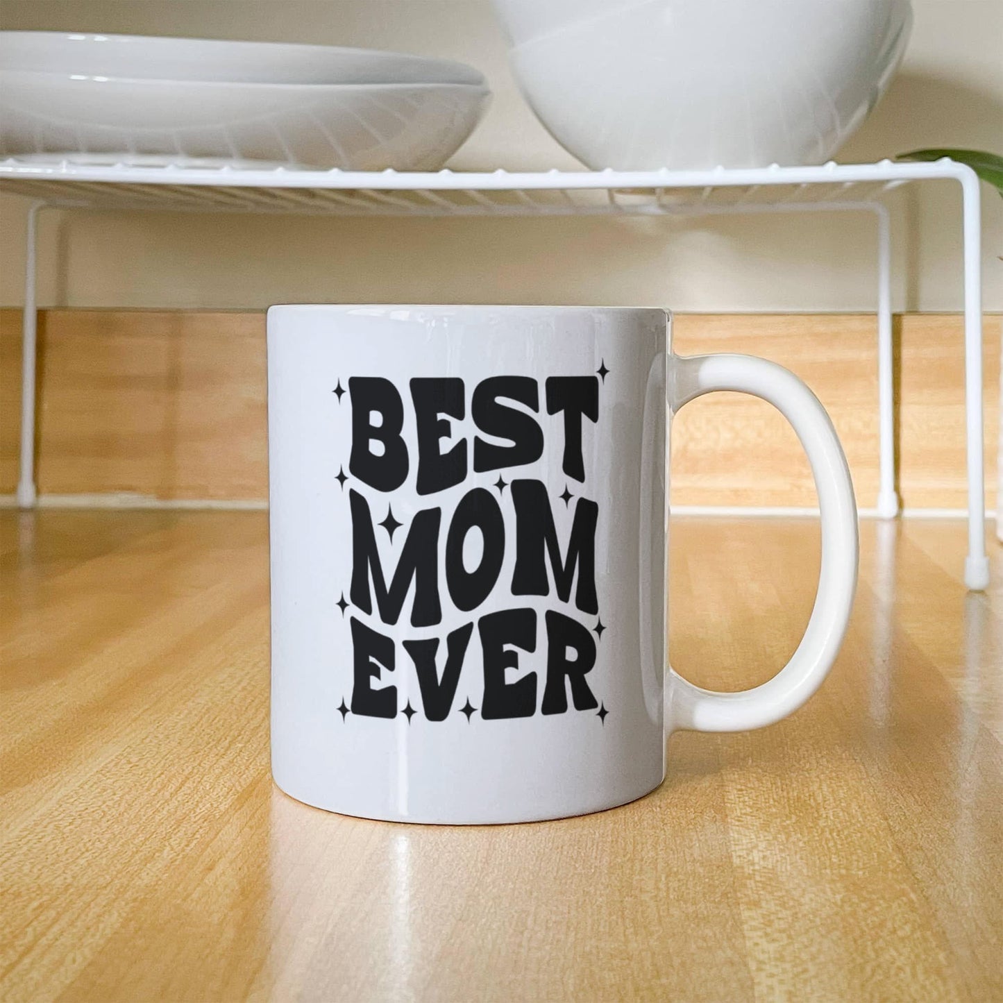 Best Mom Ever | White Ceramic Mug