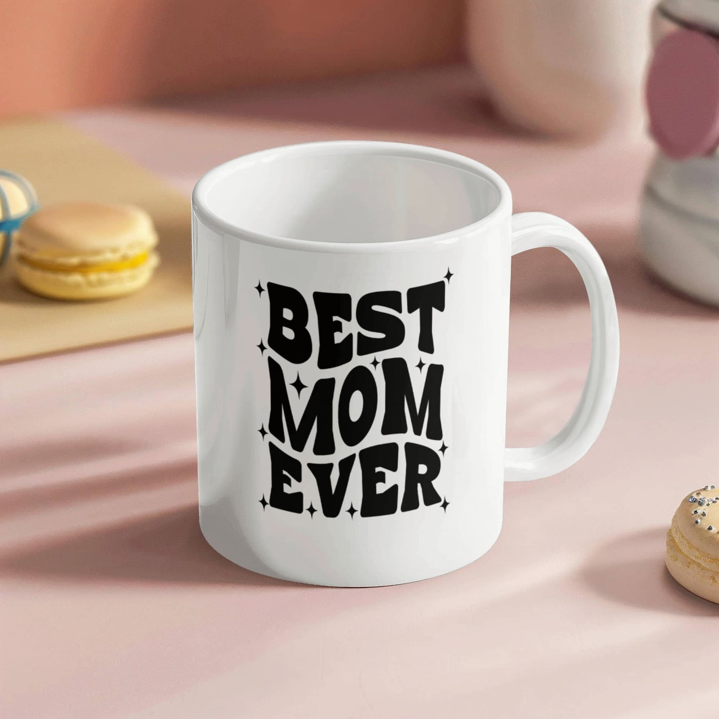 Best Mom Ever | White Ceramic Mug